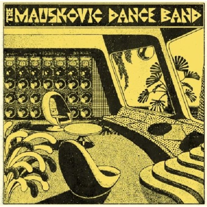 Mauskovic Dance Band - The Mauskovic Dance Band (LP)