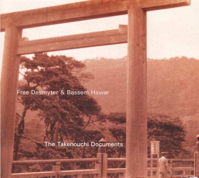 Free Desmyter & Bassem Hawar - Takenouchi Documents (CD)