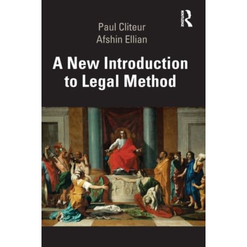 A New Introduction To Legal Method - Cliteur, Paul