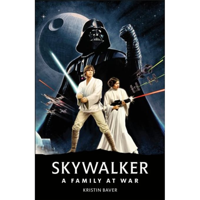 Star Wars Skywalker - A Family At War - Kristin Baver