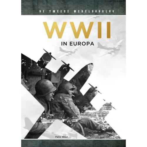 Wwii In Europa - Pelkmans - Felix West