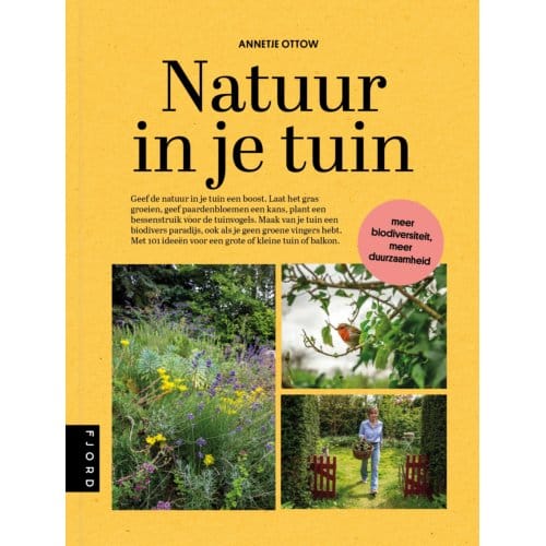 Natuur In Je Tuin - Annetje Ottow