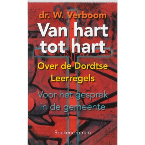 Van Hart Tot Hart - W. Verboom