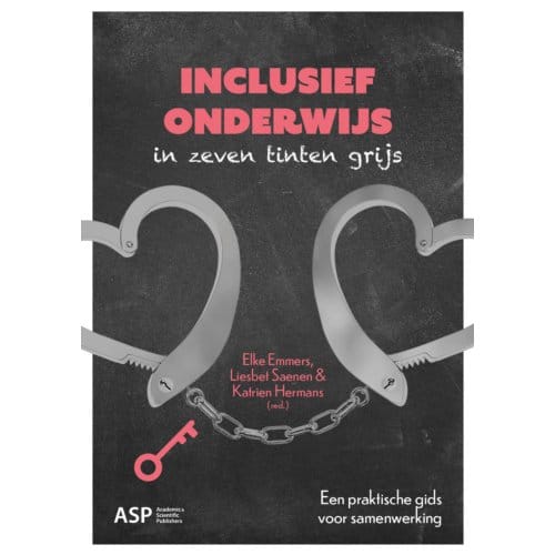 Inclusief Onderwijs In Zeven Tinten Grijs - Elke Emmers