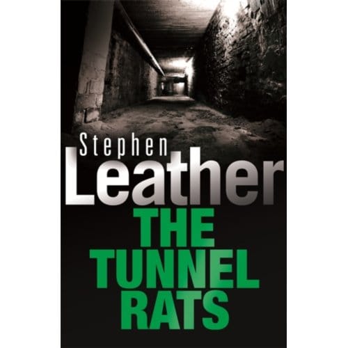 The Tunnel Rats door Stephen Leather Paperback Boek 9780340689547