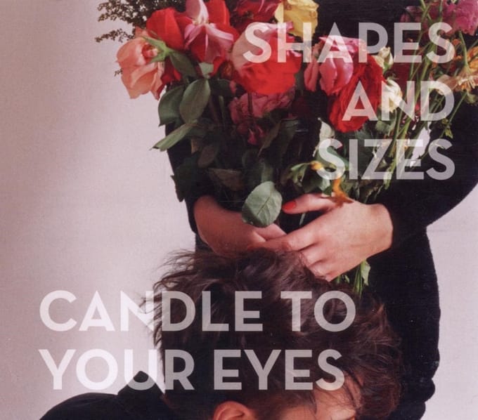 Shapes And Sizes - Candle To Your Eyes (CD)
