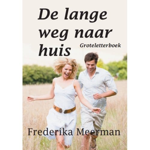 De Lange Weg Naar Huis - Groteletterboek - Frederika Meerman