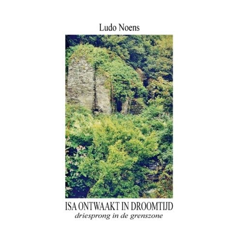 Isa Ontwaakt In Droomtijd - Ludo Noens