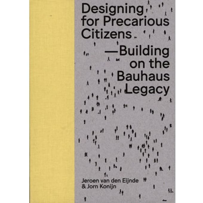 Designing For Precarious Citizens - Artez Academia - Jeroen van den Eijnde