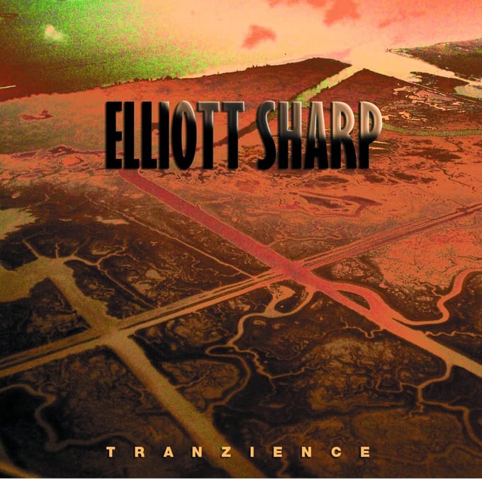 JACK Quartet, New Thread Quartet, Either/Or - Elliott Sharp: Tranzience (CD)