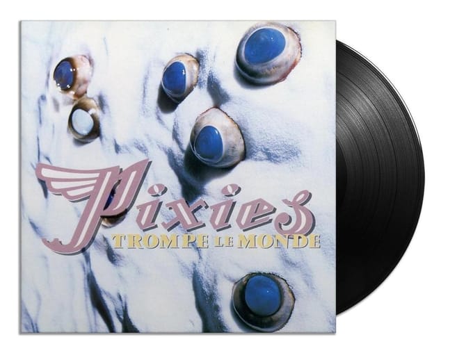Trompe Le Monde - Pixies
