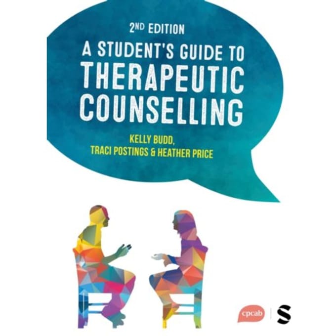 A Student's Guide To Therapeutic Counselling - Kelly Budd