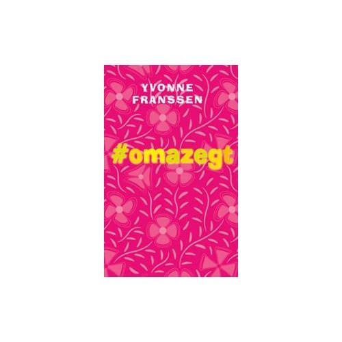 #omazegt - Yvonne Franssen