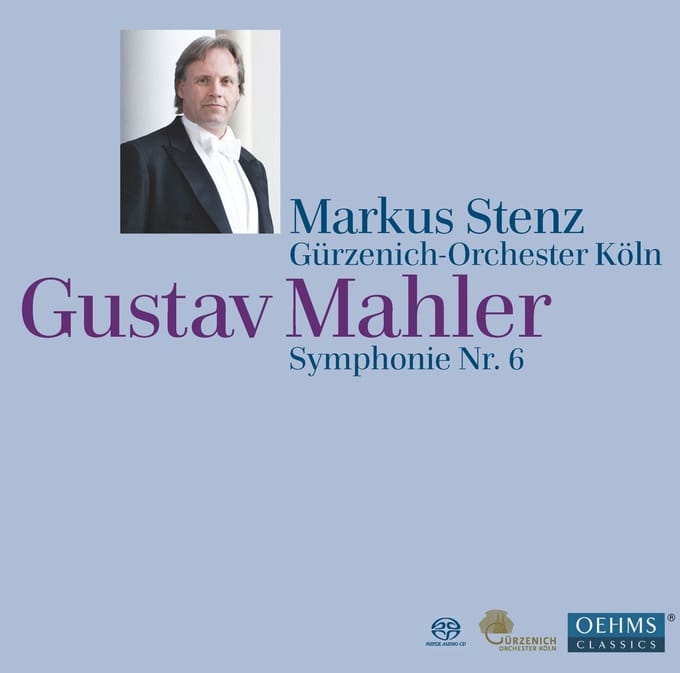 Gürzenich-Orcheste Köln, Markus Stenz - Mahler: Symphony No.6 (2 SACD)