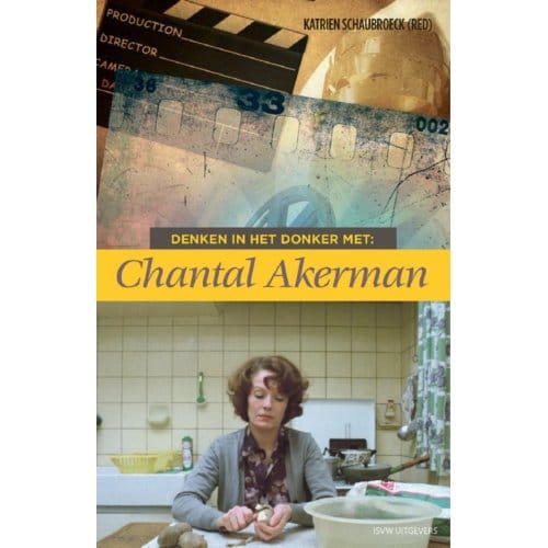 Denken In Het Donker Met Chantal Akerman - Denken In Het Donker