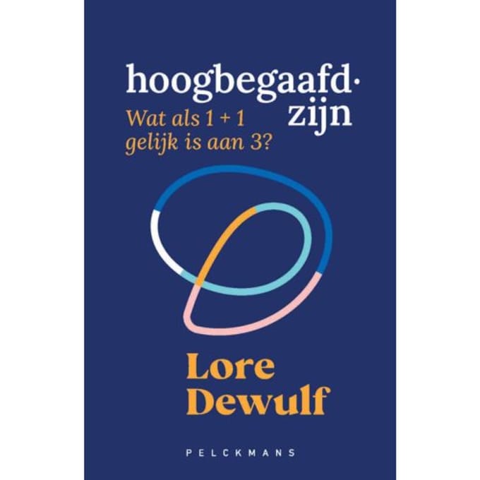Hoogbegaafd Zijn - Lore Dewulf