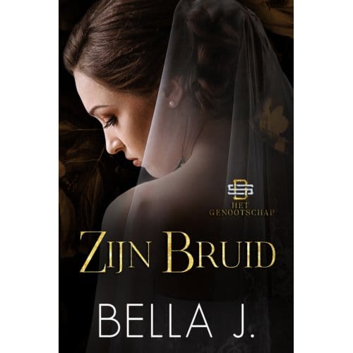 Zijn Bruid - Het Genootschap - Bella J.
