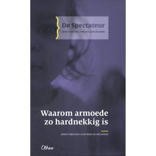 Waarom Armoede Zo Hardnekkig Is - Spectateur