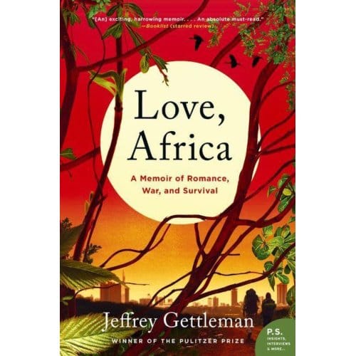 Love, Africa - Jeffrey Gettleman