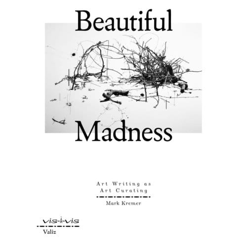 Beautiful Madness - Vis- - Mark Kremer