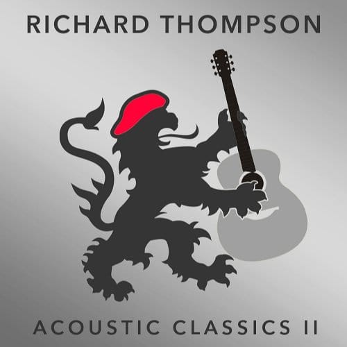 Acoustic Classics Ii - Richard Thompson