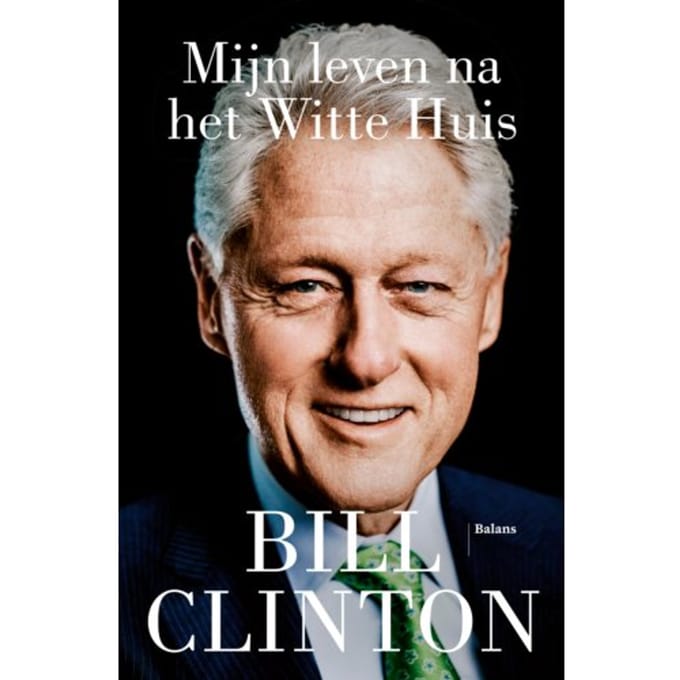 Mijn Leven Na Het Witte Huis - Bill Clinton