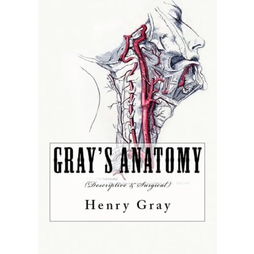 Gray's Anatomy - Henry Gray