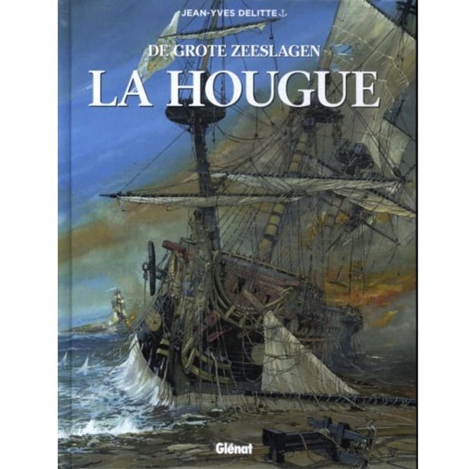 La Hougue - Grote Zeeslagen - Jean-Yves Delitte