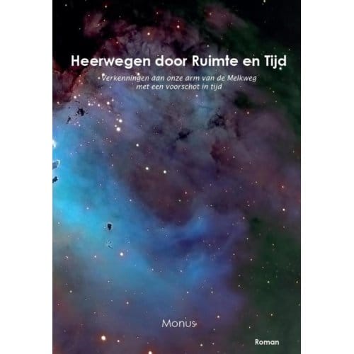 Heerwegen Tussen Ruimte En Tijd - Monus Icks