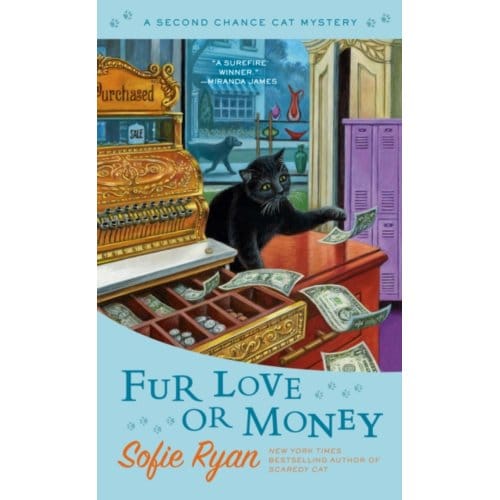 Fur Love Or Money - Second Chance Cat Mystery - Sofie Ryan