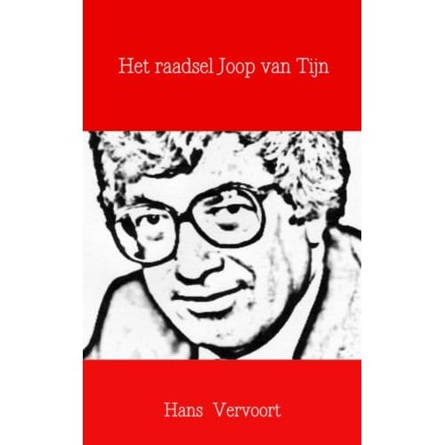 Het Raadsel Joop Van Tijn - Hans Vervoort