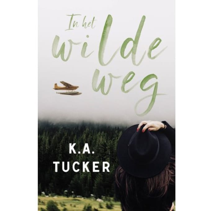 In Het Wilde Weg - Wild - K.A. Tucker