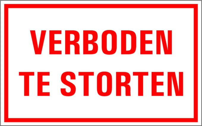 Verboden te storten tekststicker 200 x 125 mm
