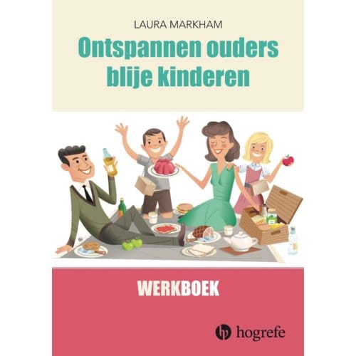 Ontspannen Ouders, Blije Kinderen - Laura Markham