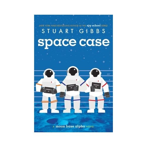 Space Case - Moon Base Alpha - Stuart Gibbs
