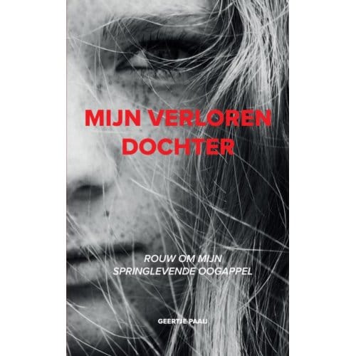 Mijn Verloren Dochter - Geertje Paaij