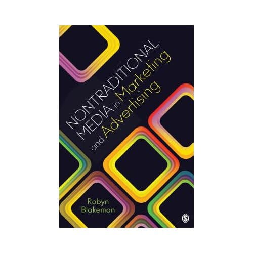 Nontraditional Media In Marketing And Advertising - Blakeman