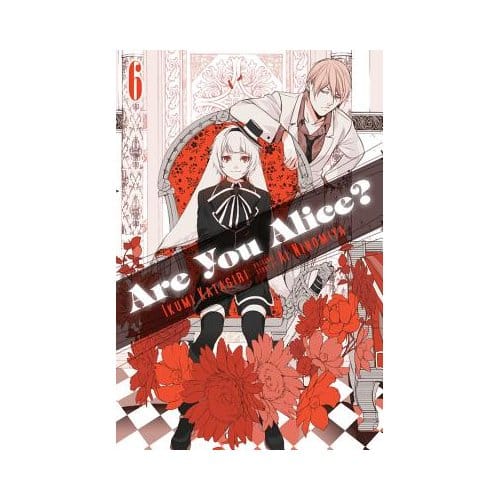 Are You Alice?, Vol. 6 - Ikumi Katagiri