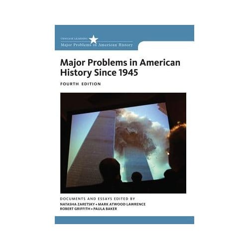 Major Problems In American History Since 1945 - Major Problems In American History - Natasha (Southern Illinois Unive