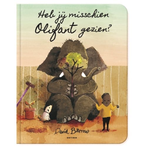 Heb Jij Misschien Olifant Gezien? - David Barrow