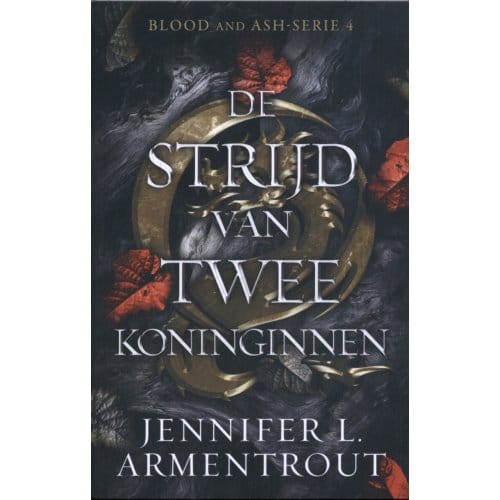De Strijd Van Twee Koninginnen - Blood And Ash - Jennifer L. Armentrout