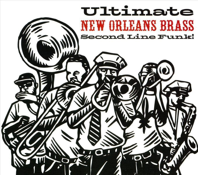 Ultimate New Orleans Brass: Second Line Funk