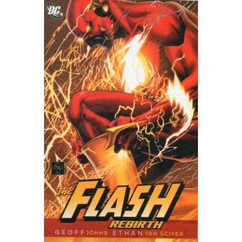 The Flash: Rebirth - Flash (Dc Comics Unnumbered) - Geoff Johns