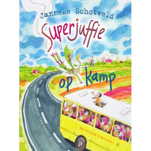 Superjuffie Op Kamp - Superjuffie - Janneke Schotveld