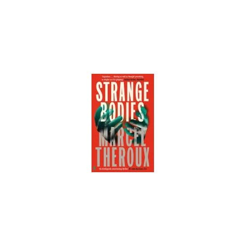 Strange Bodies - Marcel Theroux
