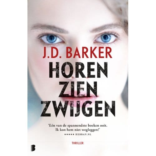 Horen, Zien, Zwijgen - Sam Porter - J.D. Barker