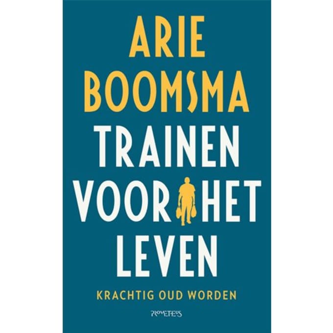 Trainen Voor Het Leven - Arie Boomsma