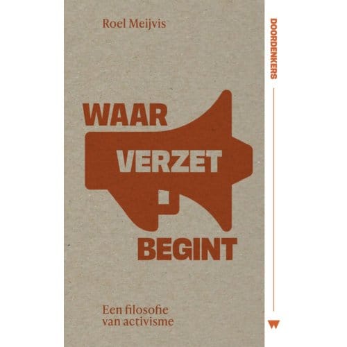 Waar Verzet Begint - Doordenkers - Roel Meijvis