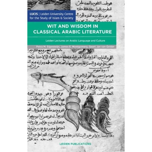 Wit And Wisdom In Classical Arabic Literature
