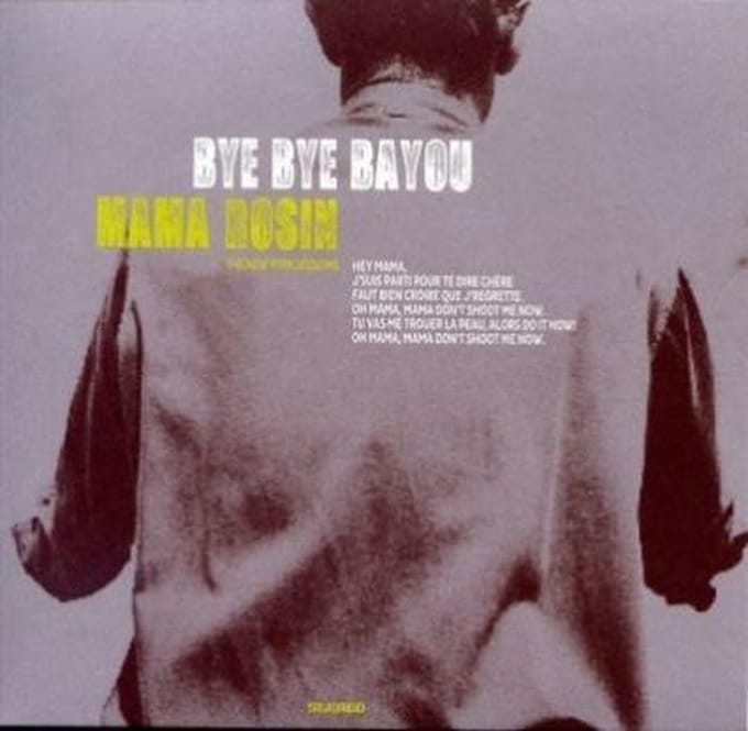 Mama Rosin - Bye Bye Bayou, The New York Sessions (CD)